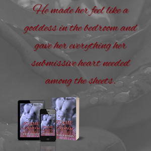 On a faded background quote from Flame Again "He made her submissive heart happy"