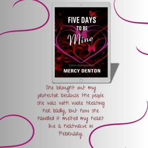 five days to be mine by mercy denton in kinndle unlimiteed